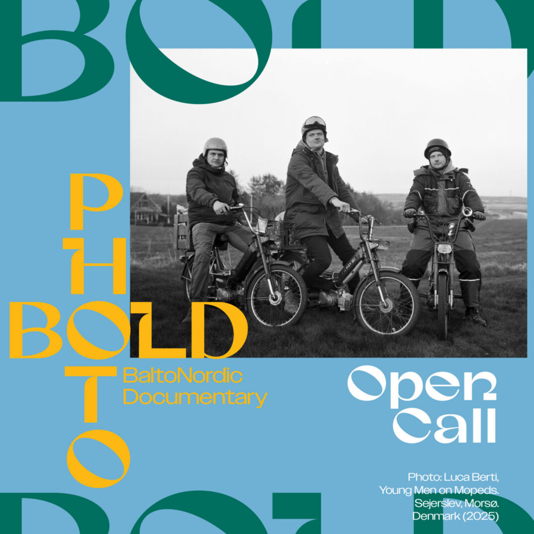 Open Call, BOLD BALTONORDIC DOCUMENTARY PHOTOGRAPHY