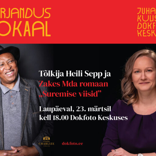 Kirjanduslokaal Dokfoto Keskuses – Heili Sepp ja Zakes Mda „Suremise viisid”